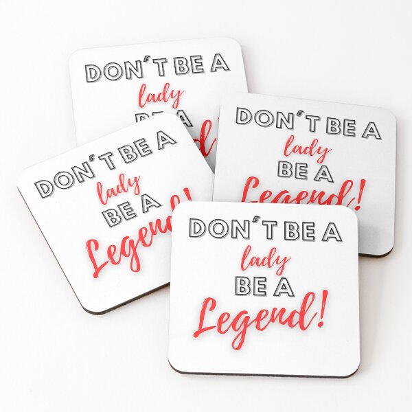 Item preview, Don't be a Lady, Be a Legend designed and sold by LadyBee86.