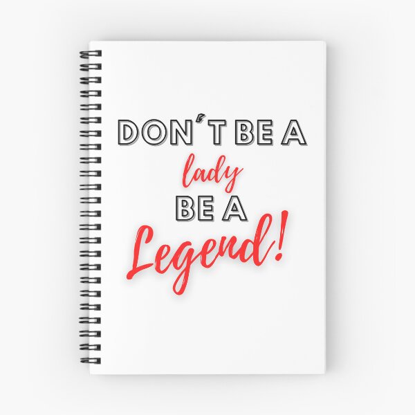 Item preview, Don't be a Lady, Be a Legend designed and sold by LadyBee86.