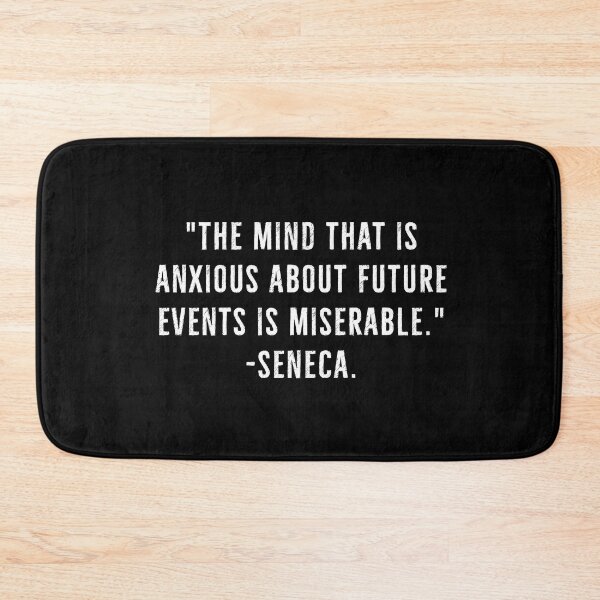 Item preview, Anxious About Future, Miserable Mind- Seneca designed and sold by PhilosophyWear.