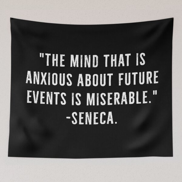 Item preview, Anxious About Future, Miserable Mind- Seneca designed and sold by PhilosophyWear.