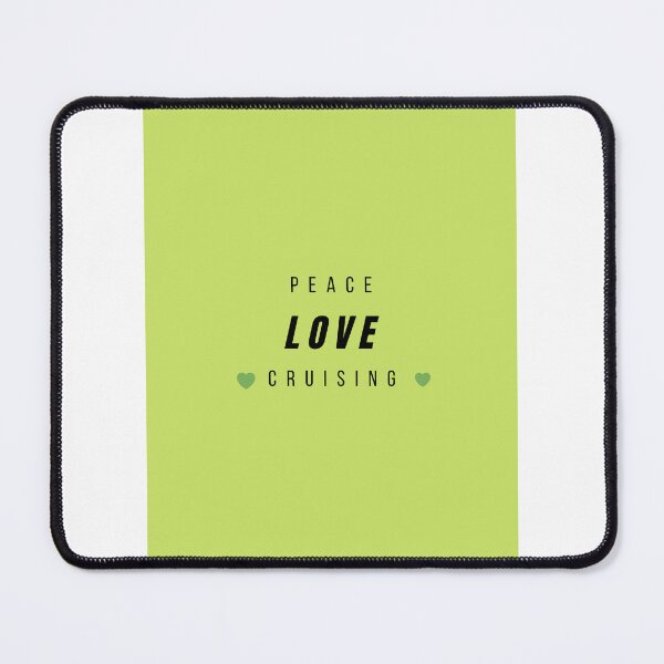 Item preview, peace love cruising designed and sold by ayesha70.