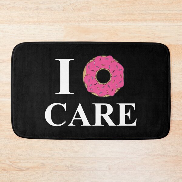 Item preview, I Donut Care designed and sold by mrainstream.