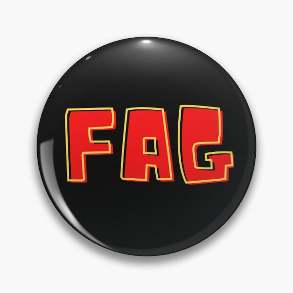Item preview, Fag Faggot designed and sold by Pixelish.