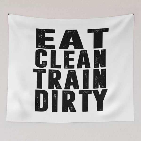Item preview, EAT CLEAN TRAIN DIRTY - WORK OUT designed and sold by mrainstream.