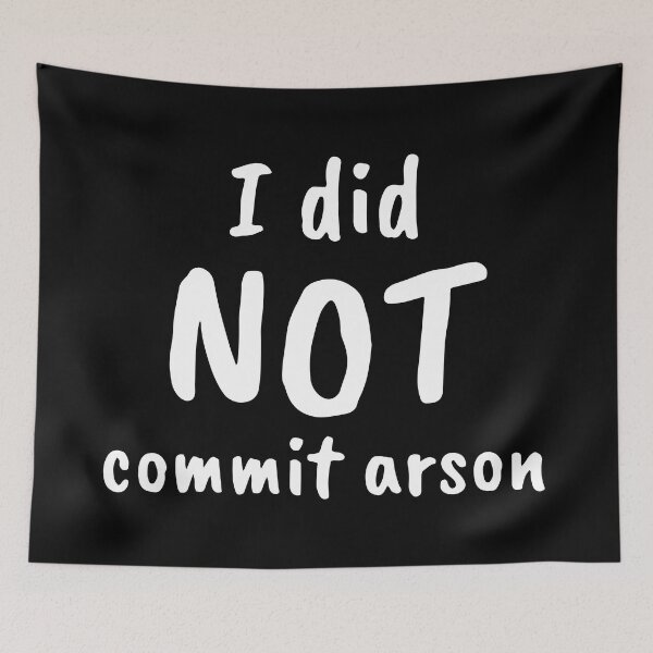 Item preview, I Did Not Commit Arson Shirt designed and sold by sebokart.