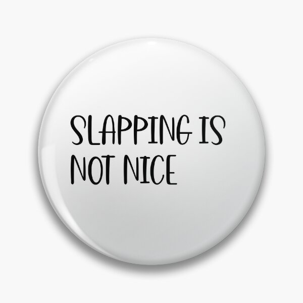 Item preview, Slapping is not nice designed and sold by mavagraphics.