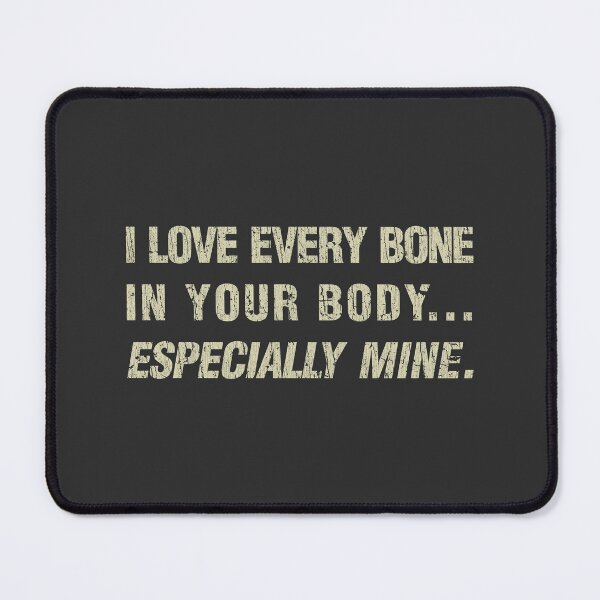 Item preview, I Love Every Bone in Your Body... Especially Mine. 1979 designed and sold by AstroZombie6669.