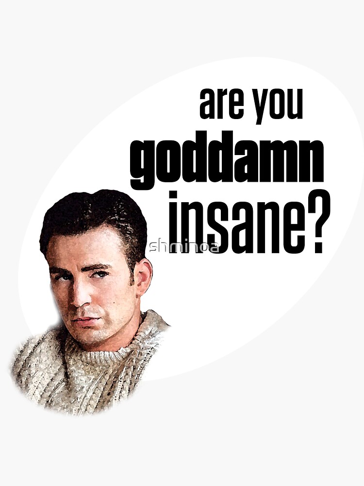 "Ransom quote, "Are you goddamn insane?", Knives Out" Sticker by