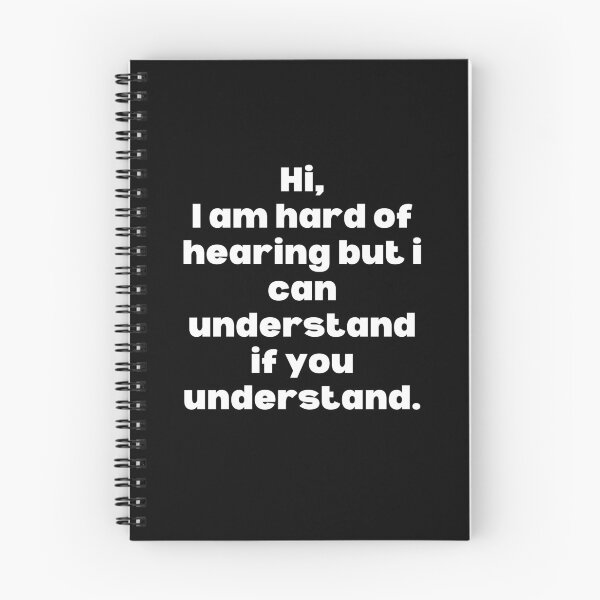 Item preview, Hard of Hearing Support, Hearing Loss quote, Hearing impaired awareness, Hearing aid, Deaf, sign language ASL, Hard of hearing Gift designed and sold by ILLTOOCHILL.