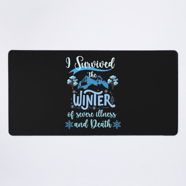 Item preview, I Survived The Winter Of Severe Illness And Death designed and sold by Rainbow Designs.