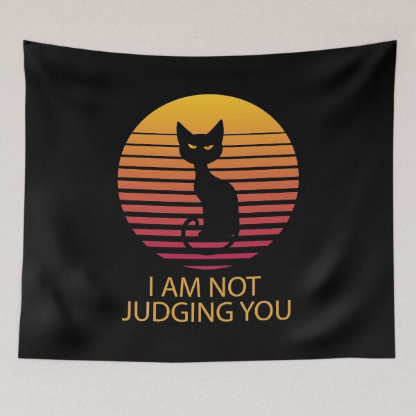 Item preview, I Am Not Judging You  designed and sold by StylishhCat.