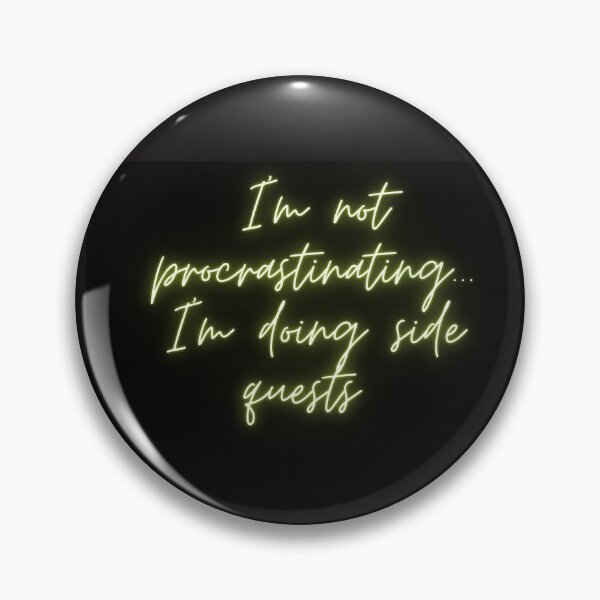 Item preview, I'm not procrastinating I'm doing side quests designed and sold by Raxid2022.