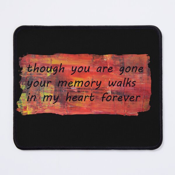 Item preview, Your Memory Walks in My Heart Forever designed and sold by Whisperingpeaks.