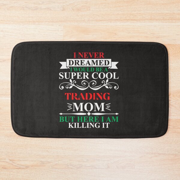Item preview, Funny Trader Mom  gift | Gift for Stock market, forex, options, crypto and day traders | Fun Gift for Moms designed and sold by TradingTeesKids.