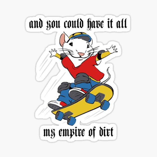 Stuart Little Empire of Dirt Sticker