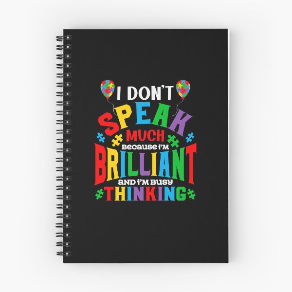Item preview, I Don't Speak Much Because I'm Brilliant And I'm Busy Thinking Autism Awareness designed and sold by AlexaTees.
