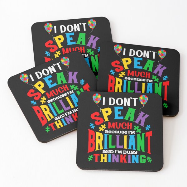 Item preview, I Don't Speak Much Because I'm Brilliant And I'm Busy Thinking Autism Awareness designed and sold by AlexaTees.