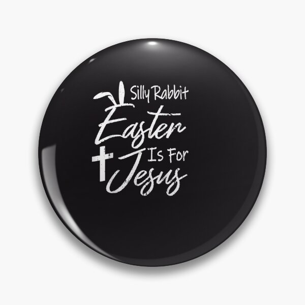 Item preview, Silly Rabbit Easter is for Jesus designed and sold by RobertVandivier.