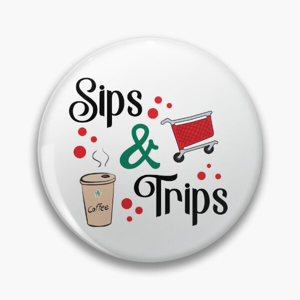 Item preview, Sips and Trips coffee sips and shopping trips designed and sold by T-landa.