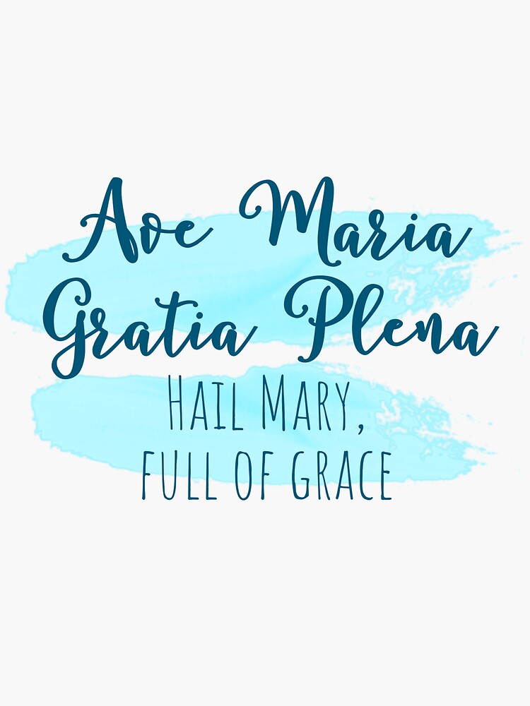 Hail Mary Catholic Prayer in Latin  Sticker for Sale by IceCreamMuseum