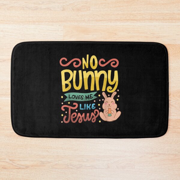 Item preview, No Bunny Loves Me Like Jesus Christian Religious Easter designed and sold by RobertVandivier.
