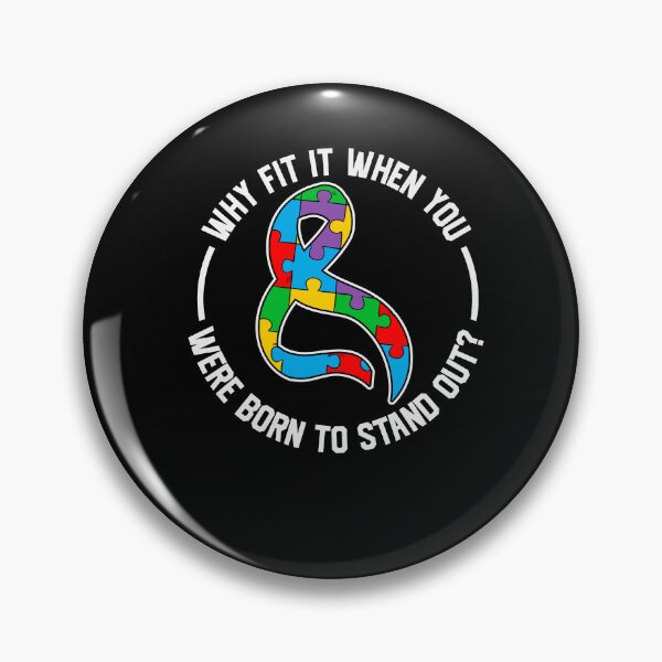 Item preview, Why Fit In When You Were Born To Stand Out Autism Awareness Puzzle  designed and sold by AlexaTees.