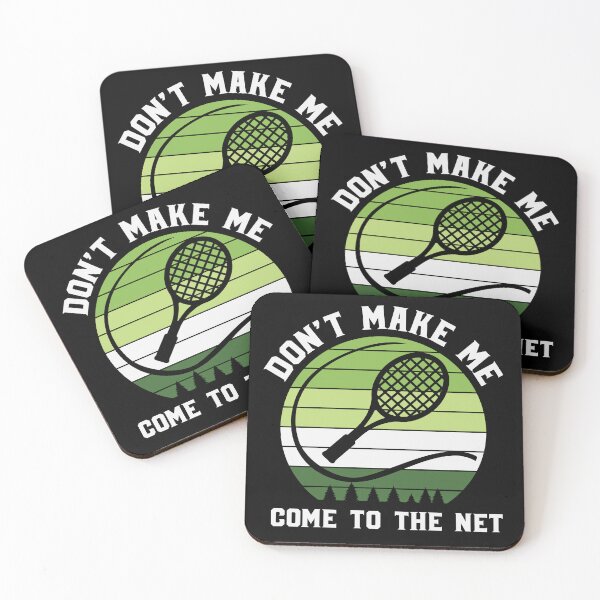 Item preview, Don't Make Me Come To The Net Funny Tennis Player Coach designed and sold by AlexaTees.