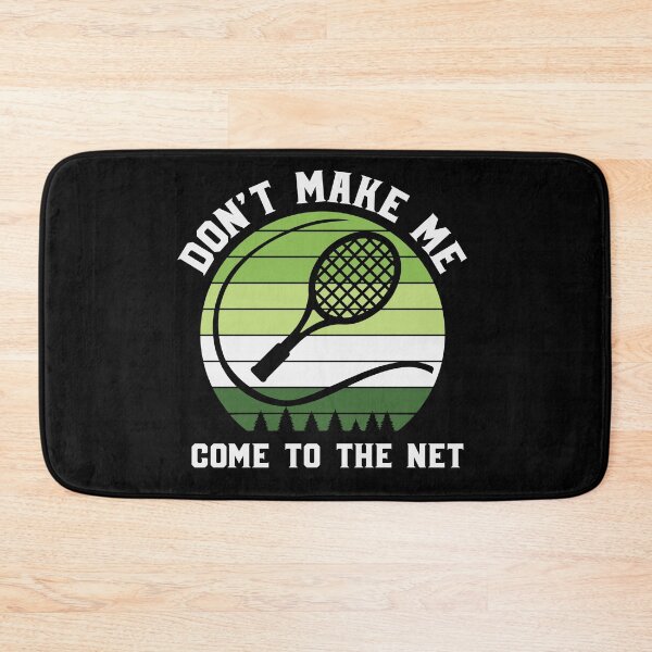 Item preview, Don't Make Me Come To The Net Funny Tennis Player Coach designed and sold by AlexaTees.