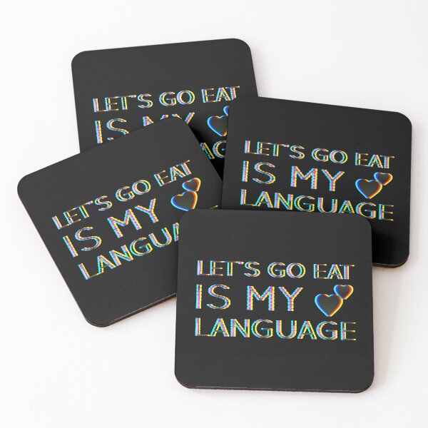 Item preview, Let's go eat is my love language designed and sold by TheRightHonMP.