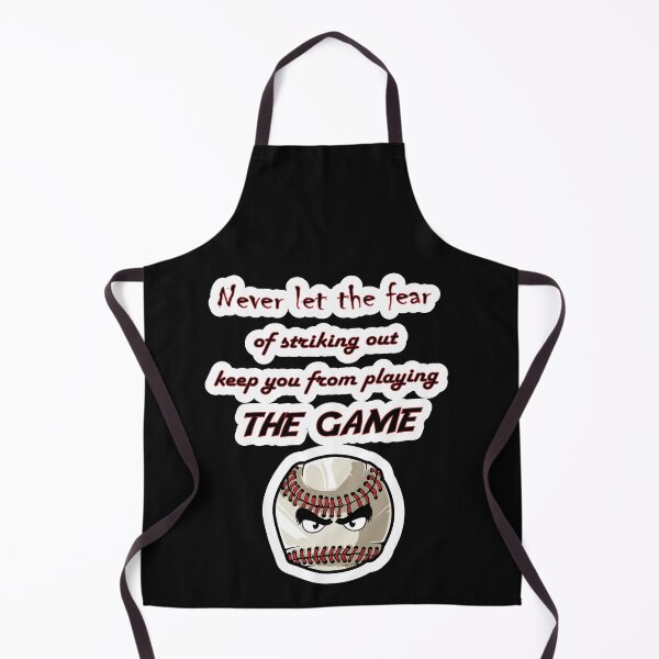 Item preview, Never Let The Fear of Striking Out Keep You From Playing The Game designed and sold by JLCableStudio.