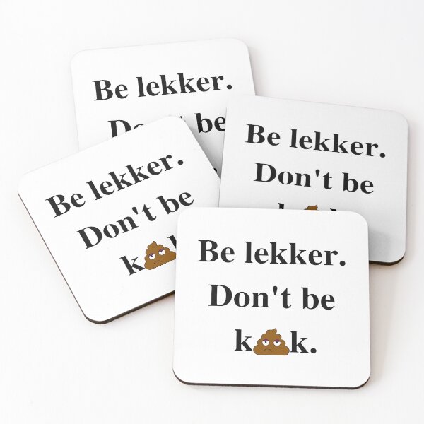 Item preview, Be lekker don't be kak designed and sold by MerWishes.