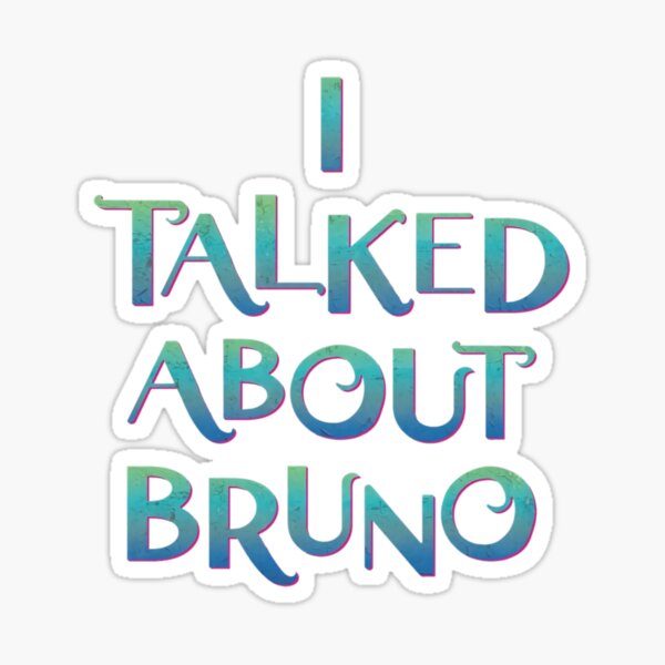 Bruno Encanto Stickers for Sale