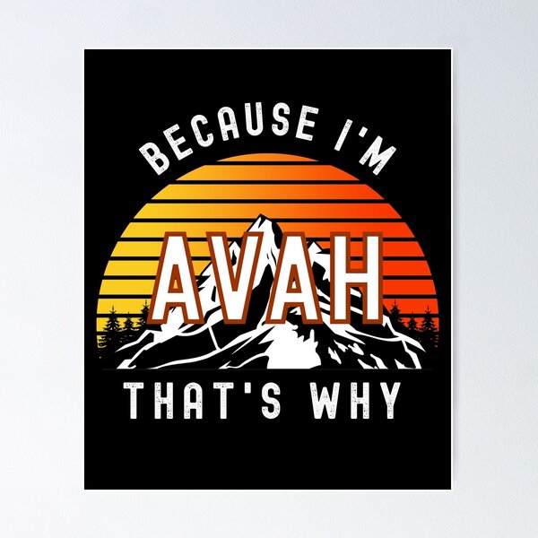 Item preview, Because I'm Avah, that's why - Custom Name  designed and sold by PonyyStore.