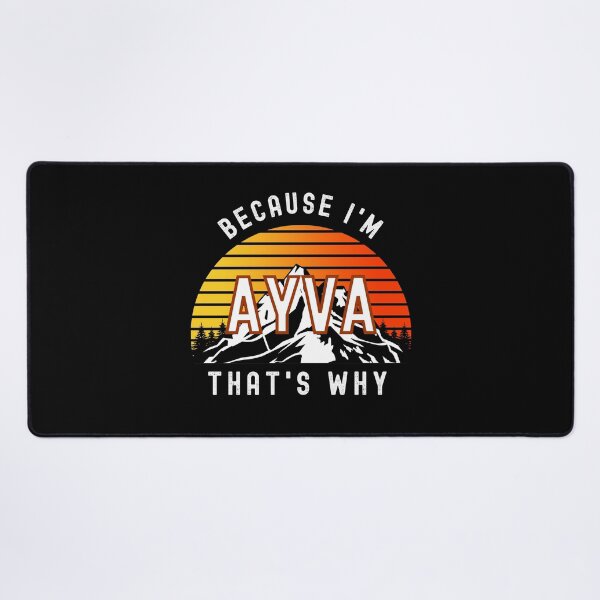 Item preview, Because I'm Ayva, that's why - Custom Name designed and sold by PonyyStore.