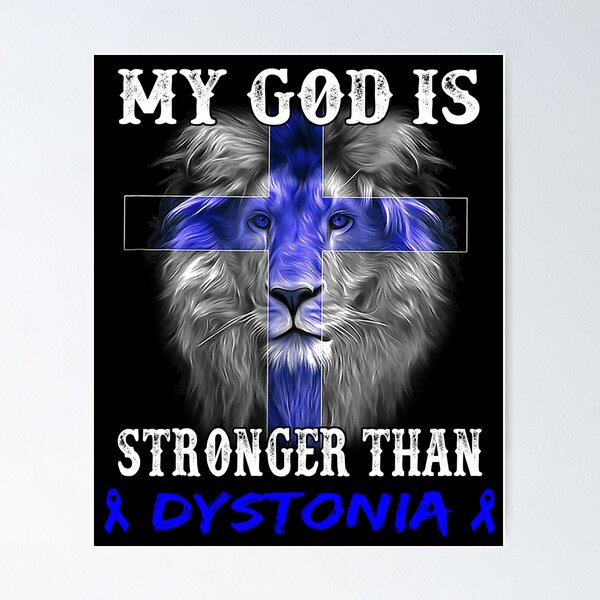 Item preview, Lion My God Is Stronger Than DYSTONIA Support DYSTONIA Warrior designed and sold by Hatjar.