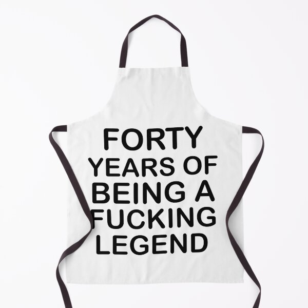 Item preview, Forty Years of being a fucking legend , Funny 40th Birthday designed and sold by Every Pet  Shirts.