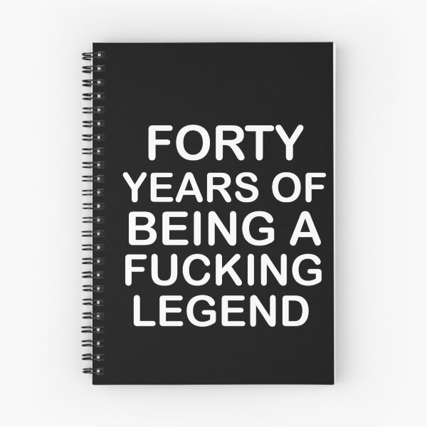 Item preview, Forty Years of being a fucking legend , Funny 40th Birthday designed and sold by Every Pet  Shirts.