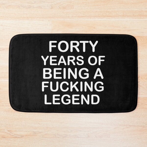 Item preview, Forty Years of being a fucking legend , Funny 40th Birthday designed and sold by Every Pet  Shirts.
