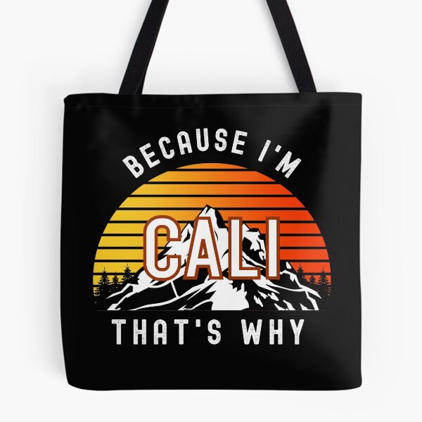 Item preview, Because I'm Cali, that's why - Custom Name  designed and sold by PonyyStore.