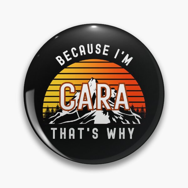 Item preview, Because I'm Cara, that's why - Custom Name  designed and sold by PonyyStore.