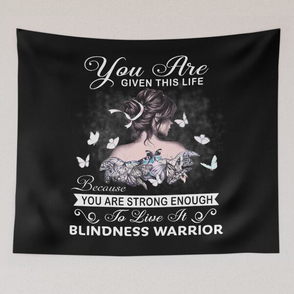 Item preview, You Are Strong Enough To Live It Blindness Warrior designed and sold by Kohend.
