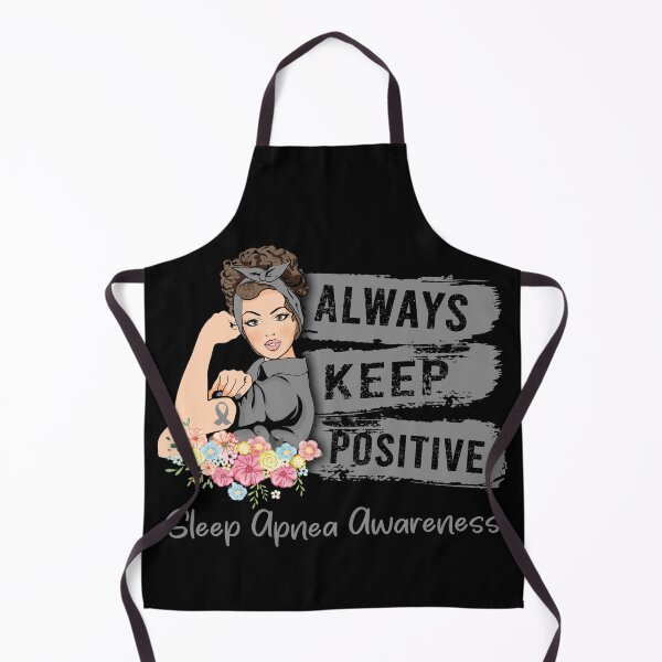 Item preview, Always Keep Positive Sleep Apnea Awareness designed and sold by Sabfit.