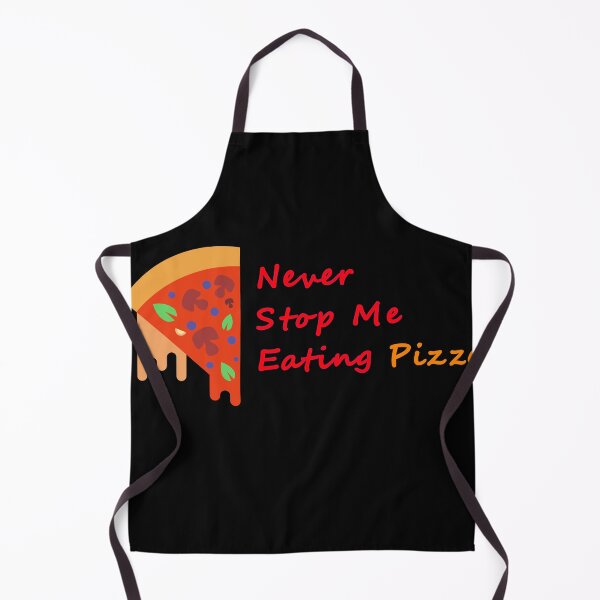 Item preview, Never Stop Me Eating Pizza designed and sold by vogowa.