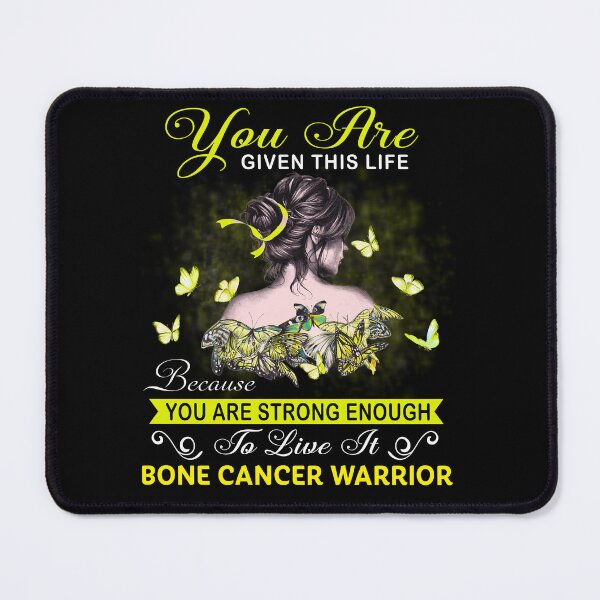 Item preview, You Are Strong Enough To Live It Bone Cancer Warrior designed and sold by Kohend.