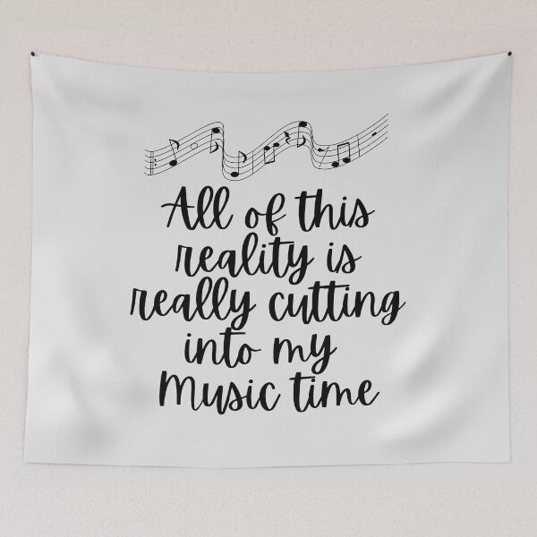 Item preview, All Of This Reality Is Really Cutting Into My Music Time designed and sold by AliSupply.