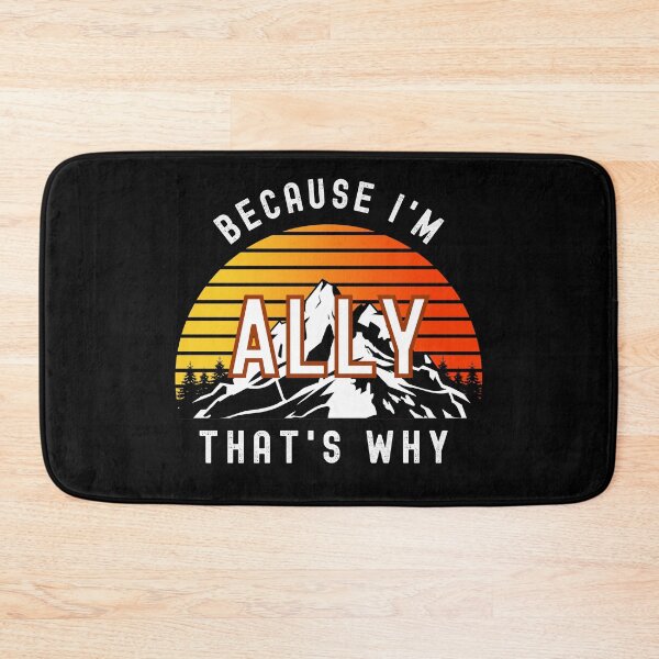 Item preview, Because I'm Ally, that's why - Custom Name  designed and sold by PonyyStore.