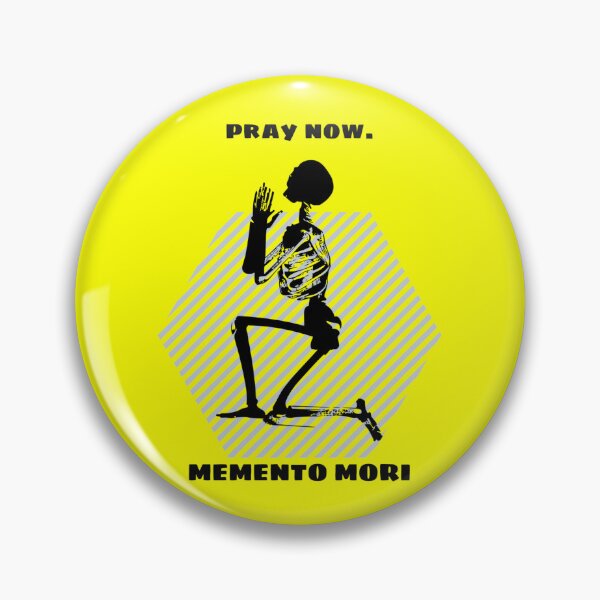 Item preview, Pray Now - Memento Mori designed and sold by stadia-60-west.