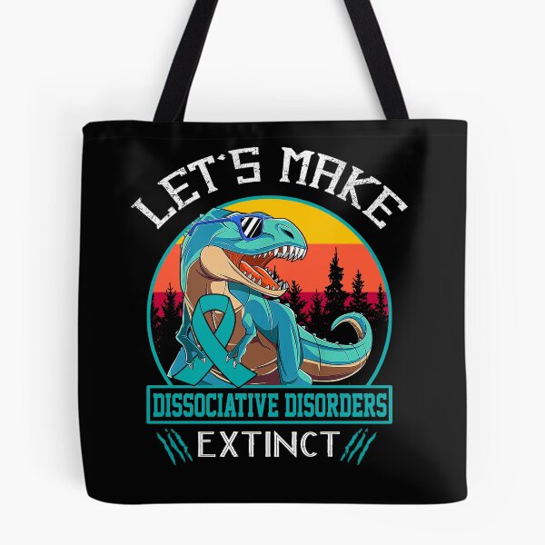 Item preview, Let's Make Dissociative Disorders Extinct Dinosaur Men Women Kid designed and sold by Mnrshirley.