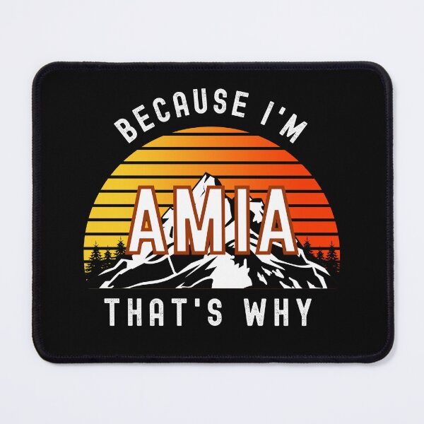Item preview, Because I'm Amia, that's why - Custom Name designed and sold by PonyyStore.