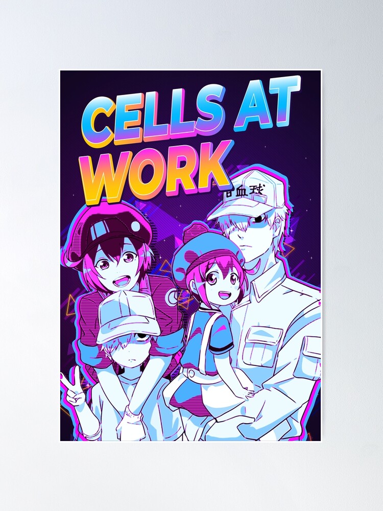 Hataraku Saibou - Cells At Work Poster for Sale by CherylKato